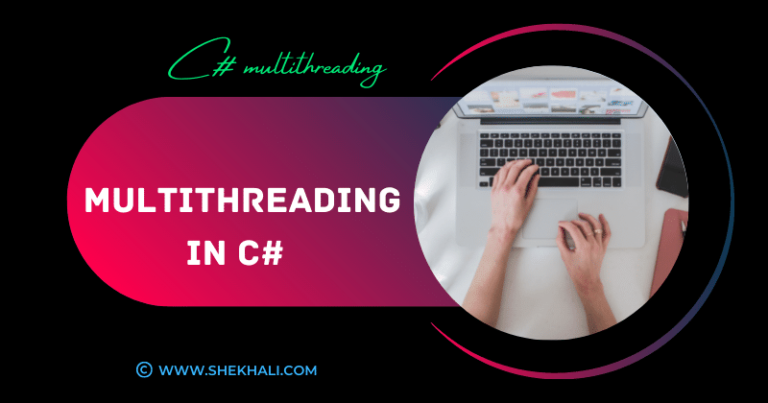 Multithreading In C# - Asynchronous Programming In C#